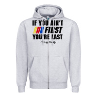 Heather Grey ricky bobby if you aint first youre last Zipper Hoodie - trangStudio