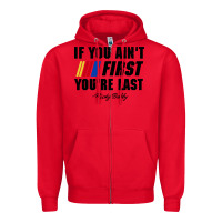 Red ricky bobby if you aint first youre last Zipper Hoodie - trangStudio