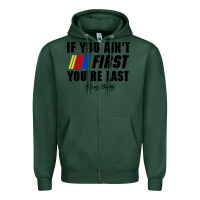 Sports Green ricky bobby if you aint first youre last Zipper Hoodie - trangStudio