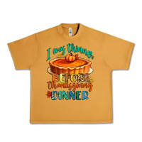 Peanut Butter i was thinner before thanksgiving dinner Urban Heavy Tee - CowGirlArtShop