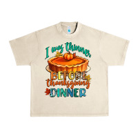 Sandshell i was thinner before thanksgiving dinner Urban Heavy Tee - CowGirlArtShop