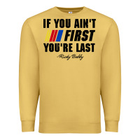 Antique Gold ricky bobby if you aint first youre last Premium Sweatshirt - trangStudio