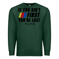 Sports Green ricky bobby if you aint first youre last Premium Sweatshirt - trangStudio