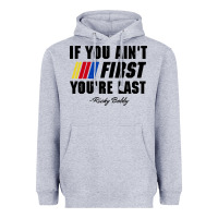 Heather Grey ricky bobby if you aint first youre last Heavyweight Hoodie - trangStudio