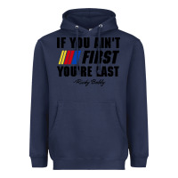 Navy ricky bobby if you aint first youre last Heavyweight Hoodie - trangStudio