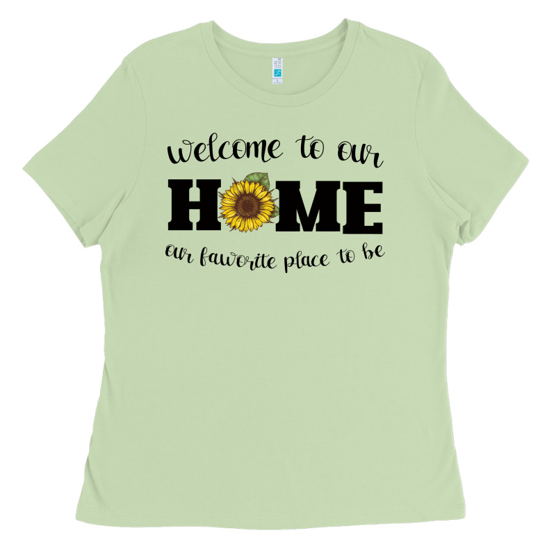 Welcome To Our Home Sunflower Ladies Tee by Bettercallsaul | Teevron