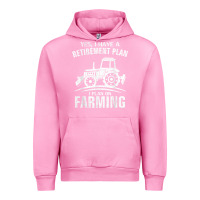 Fuchsia Pink Yes I Do Have A Retirement Plan Farming Funny Farmer Gift Urban Hoodie - trangStudio