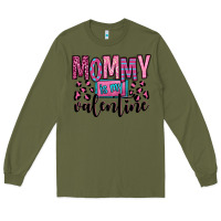 Army Green mommy is my valentine Long Sleeve Tee - OliviaCreatesArt
