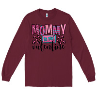 Burgundy mommy is my valentine Long Sleeve Tee - OliviaCreatesArt