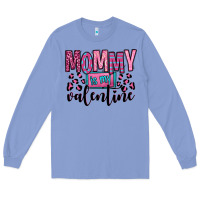 Colony Blue mommy is my valentine Long Sleeve Tee - OliviaCreatesArt