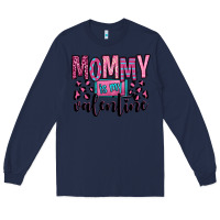 Navy mommy is my valentine Long Sleeve Tee - OliviaCreatesArt