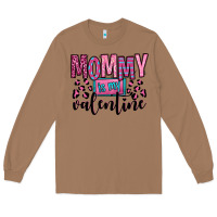 Toasted Coconut mommy is my valentine Long Sleeve Tee - OliviaCreatesArt