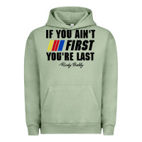 Pigment Oil Green ricky bobby if you aint first youre last Urban Hoodie - trangStudio