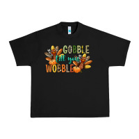 Black gobble till you wobble Urban Heavy Tee - CowGirlArtShop