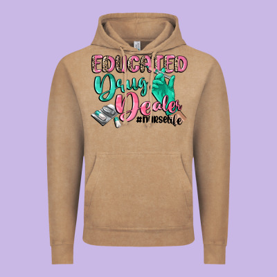 Educated Drug Dealer Nurse Life Vintage Hoodie Designed By Cowgirlartshop