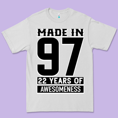 Made In 97 22 Years Of Awesomeness Premium Tee Designed By Bettercallsaul