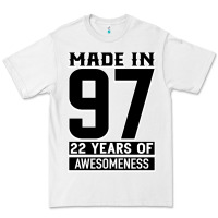 White Made In 97 22 Years Of Awesomeness Premium Tee - Bettercallsaul