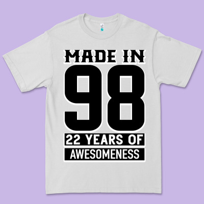 Made In 98 22 Years Of Awesomeness Premium Tee Designed By Bettercallsaul