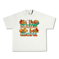 Tis The Season To Be Grateful Urban Heavy Tee | Teevron