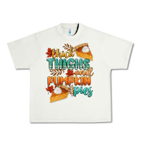 Thick Thighs And Pumpkin Pies Urban Heavy Tee | Teevron