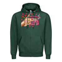 Sports Green Not Today Cupid Zipper Hoodie - CowhideDigitalArt