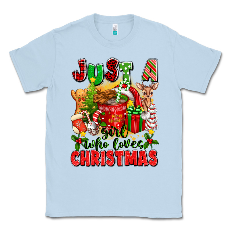 Just A Girl Who Loves Christmas Classic Tee by texasbilliewilder | Teevron
