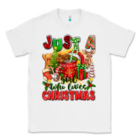 White just a girl who loves christmas Classic Tee - texasbilliewilder