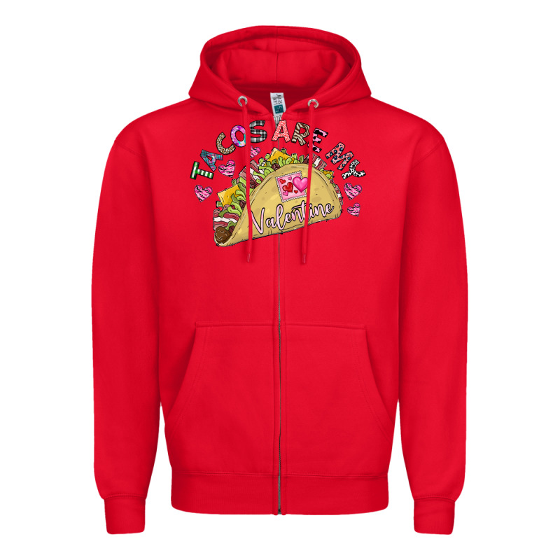Tacos Are My Valentine Zipper Hoodie by CowhideDigitalArt | Teevron