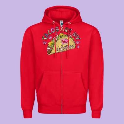 Tacos Are My Valentine Zipper Hoodie Designed By Cowhidedigitalart