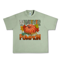 Oil Green whatever spices your pumpkin Urban Heavy Tee - CowGirlArtShop
