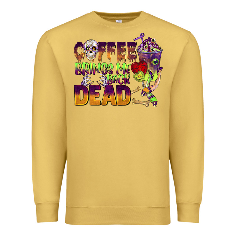 Coffee Brings Me Back Dead Premium Sweatshirt by BarkalooDesign | Teevron