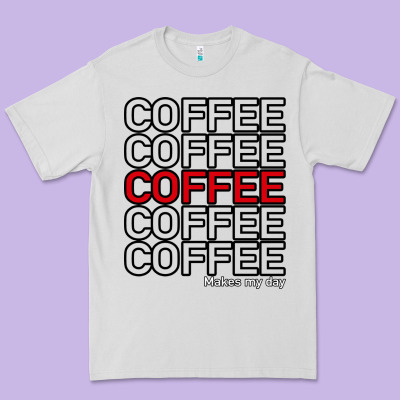 Coffee Makes Premium Tee Designed By Bettercallsaul