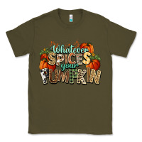 Army Green Whatever spices your pumpkin Fall Classic Tee - NancyCooperArtShop