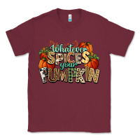 Burgundy Whatever spices your pumpkin Fall Classic Tee - NancyCooperArtShop