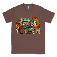Chestnut Whatever spices your pumpkin Fall Classic Tee - NancyCooperArtShop
