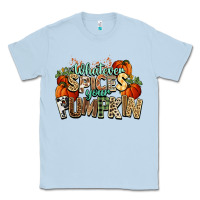 Dusty Blue Whatever spices your pumpkin Fall Classic Tee - NancyCooperArtShop