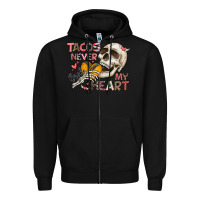 Black Tacos Never Broke My Heart Zipper Hoodie - CowhideDigitalArt