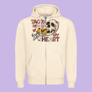 Tacos Never Broke My Heart Zipper Hoodie Designed By Cowhidedigitalart