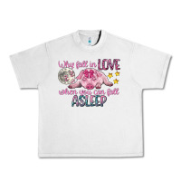 Lunar Rock why fall in love when you can fall asleep Urban Heavy Tee - CowGirlArtShop