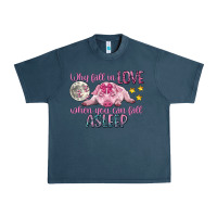 Midnight Navy why fall in love when you can fall asleep Urban Heavy Tee - CowGirlArtShop