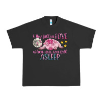 Why Fall In Love When You Can Fall Asleep Urban Heavy Tee | Teevron