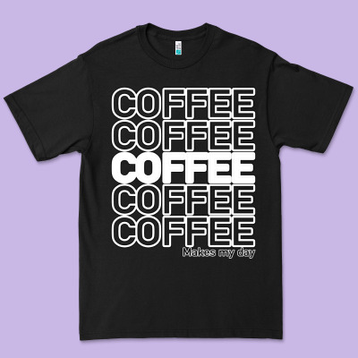 Coffee Makes Premium Tee Designed By Bettercallsaul