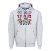 Heather Grey Thick Thighs And Love Vibes Zipper Hoodie - CowhideDigitalArt