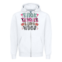 White Thick Thighs And Love Vibes Zipper Hoodie - CowhideDigitalArt