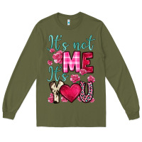Army Green it s not me it s you Long Sleeve Tee - OliviaCreatesArt
