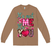 Toasted Coconut it s not me it s you Long Sleeve Tee - OliviaCreatesArt