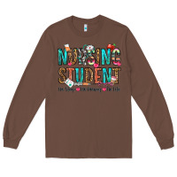 Chestnut nursing student no sleep no money no life Long Sleeve Tee - OliviaCreatesArt