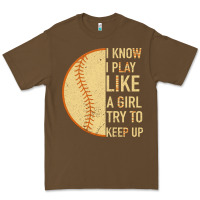 Cacao I Know I Play Like A Girl Try To Keep Up Softball Premium Tee - Bettercallsaul