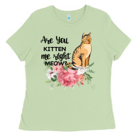 Matcha Are you kitten me right meow Ladies Tee - Bettercallsaul