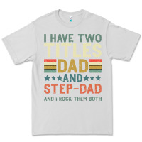Dove Grey I Have Two Tıtles Dad And Step Dad And I Rock Them Premium Tee - Bettercallsaul